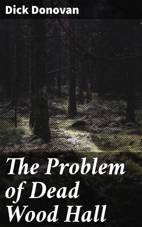 Produktbild: The Problem of Dead Wood Hall