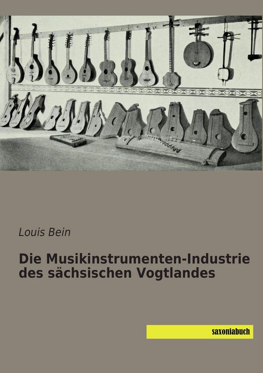 Produktbild: Die Musikinstrumenten-Industrie des s&auml;chsischen Vogtlandes
