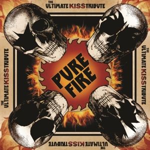 Produktbild: Pure Fire - The Ultimate KISS Tribute