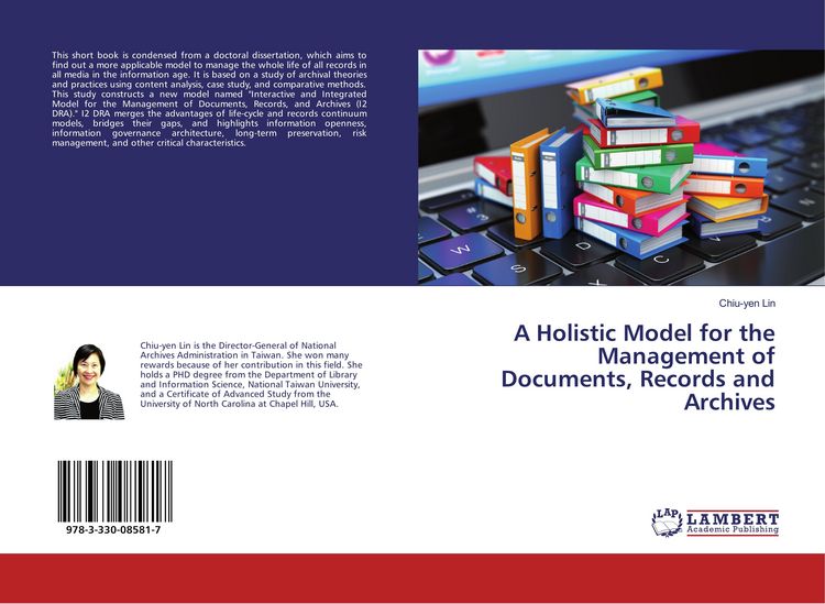 Produktbild: A Holistic Model for the Management of Documents, Records and Archives