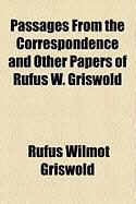 Produktbild: Passages from the Correspondence and Other Papers of Rufus W. Griswold