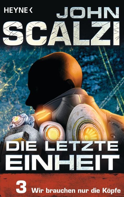 Bild vom Artikel Die letzte Einheit, Episode 3: - Wir brauchen nur die Köpfe vom Autor John Scalzi
