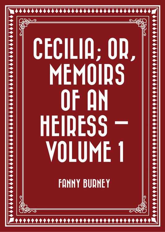 Produktbild: Cecilia; Or, Memoirs of an Heiress - Volume 1