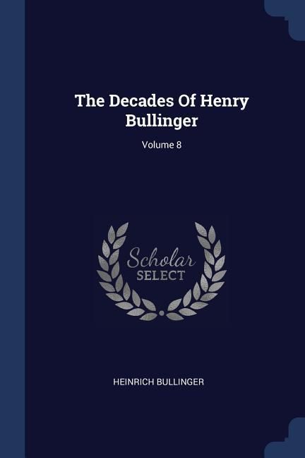 Produktbild: The Decades Of Henry Bullinger; Volume 8