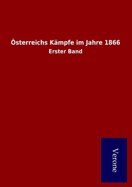 Produktbild: &Ouml;sterreichs K&auml;mpfe im Jahre 1866