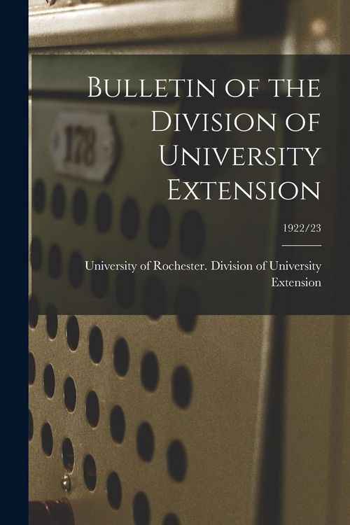 Produktbild: Bulletin of the Division of University Extension; 1922/23