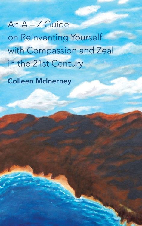 Produktbild: An a - Z Guide on Reinventing Yourself with Compassion and Zeal in the 21St Century