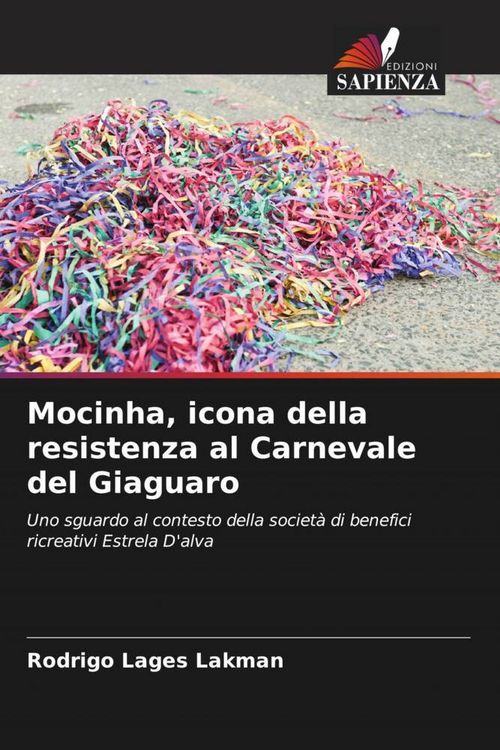Produktbild: Mocinha, icona della resistenza al Carnevale del Giaguaro