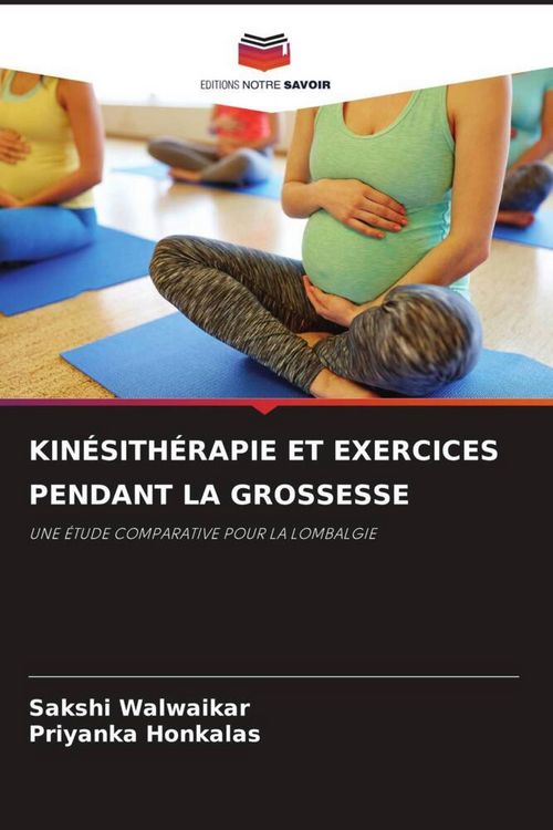 Produktbild: Kin&eacute;sith&eacute;rapie Et Exercices Pendant La Grossesse