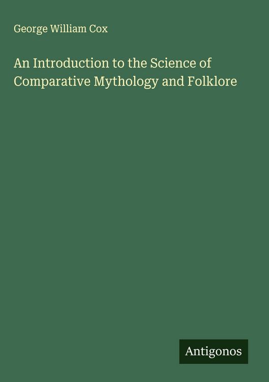 Produktbild: An Introduction to the Science of Comparative Mythology and Folklore