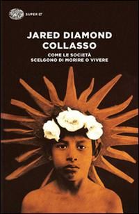 Produktbild: Collasso. Come le societ&agrave; scelgono di morire o vivere
