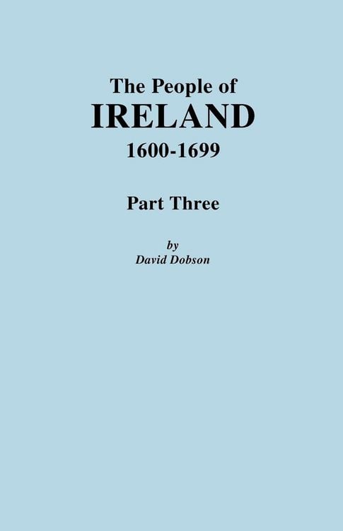 Produktbild: People of Ireland, 1600-1699. Part Three