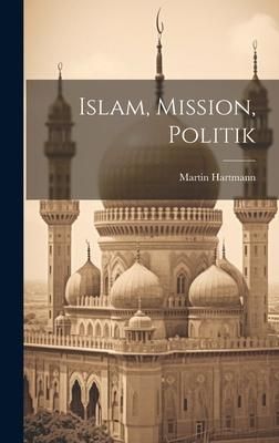 Produktbild: Islam, Mission, Politik