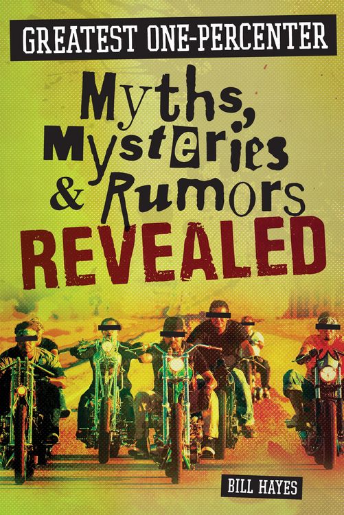 Produktbild: Greatest One-Percenter Myths, Mysteries, and Rumors Revealed