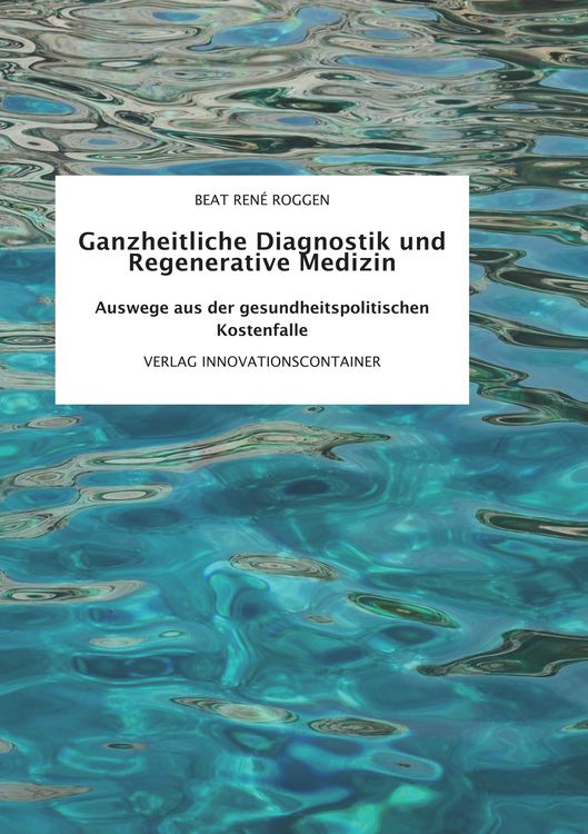 Produktbild: Ganzheitliche Diagnostik und Regenerative Medizin