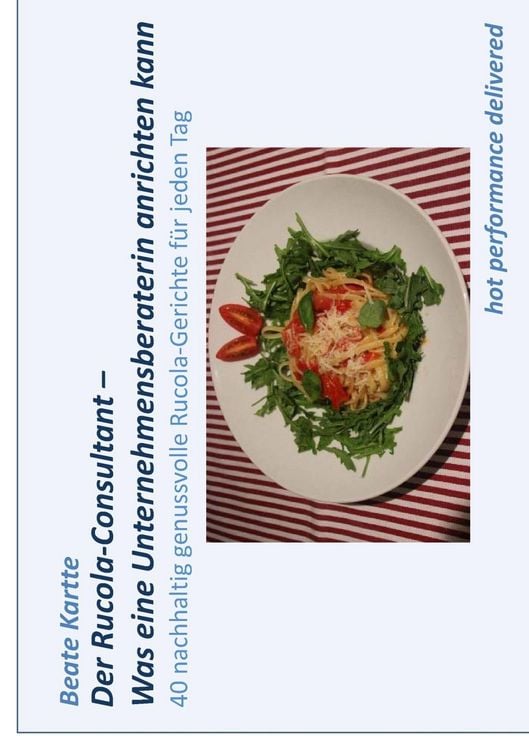 Produktbild: Der Rucola-Consultant - Was eine Unternehmensberaterin anrichten kann