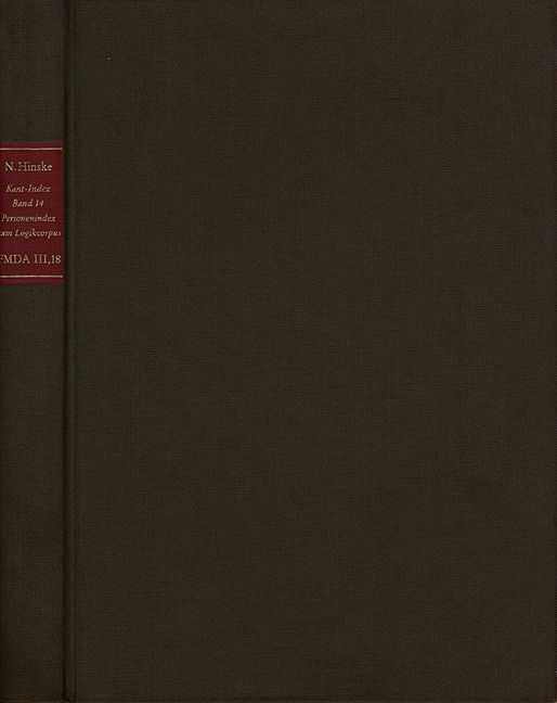 Produktbild: Forschungen und Materialien zur deutschen Aufkl&auml;rung / Abteilung III: Indices. Kant-Index. Section 1: Indices zum Kantschen Logikcorpus. Band 14: Personenindex zum Logikcorpus