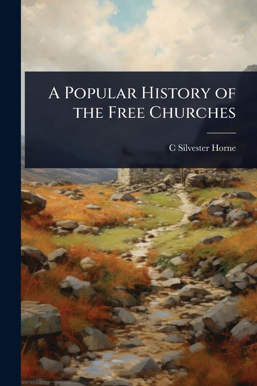 Produktbild: A Popular History of the Free Churches