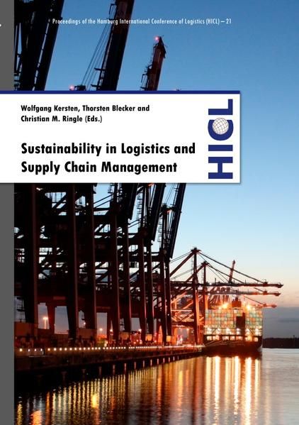 Produktbild: Proceedings of the Hamburg International Conference of Logistics (HICL) / Sustainability in Logistics and Supply Chain Management