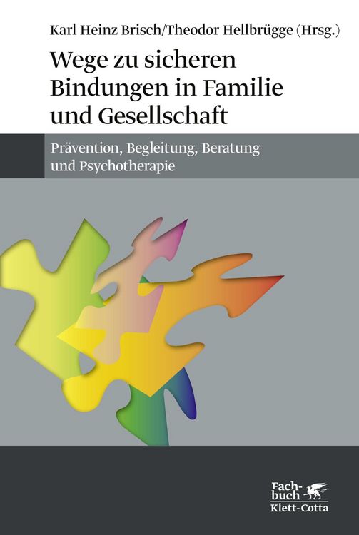 Produktbild: Wege zu sicheren Bindungen in Familie und Gesellschaft