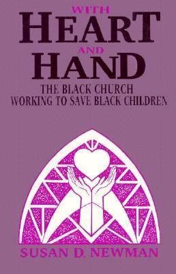 Produktbild: With Heart and Hand: The Black Church Working to Save Black Children