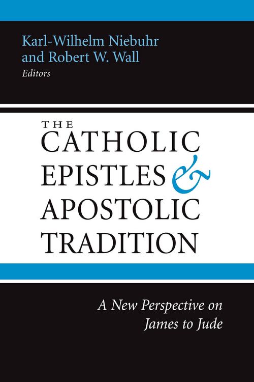 Produktbild: The Catholic Epistles and Apostolic Tradition