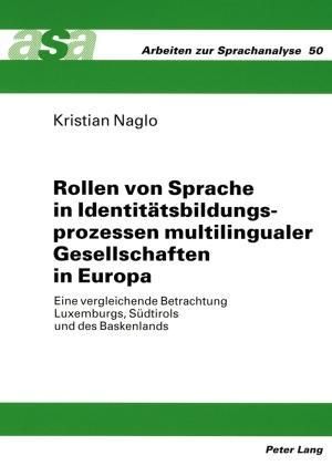 Produktbild: Rollen von Sprache in Identit&auml;tsbildungsprozessen multilingualer Gesellschaften in Europa