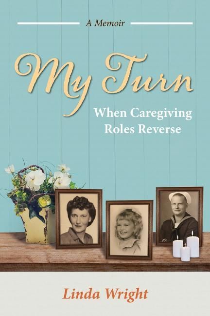 Produktbild: My Turn: When Caregiving Roles Reverse