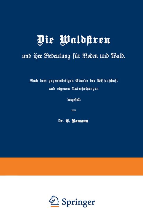 Produktbild: Die Waldstreu und ihre Bedeutung f&uuml;r Boden und Wald