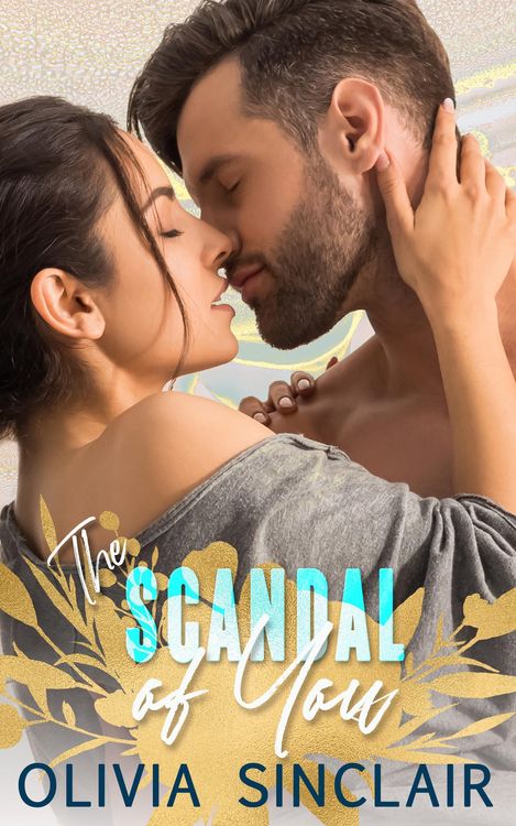 Produktbild: The Scandal of You (Weapons-Grade Romance, #2)