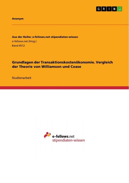 Produktbild: Grundlagen der Transaktionskosten&ouml;konomie. Vergleich der Theorie von Williamson und Coase