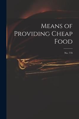 Produktbild: Means of Providing Cheap Food; no. 778