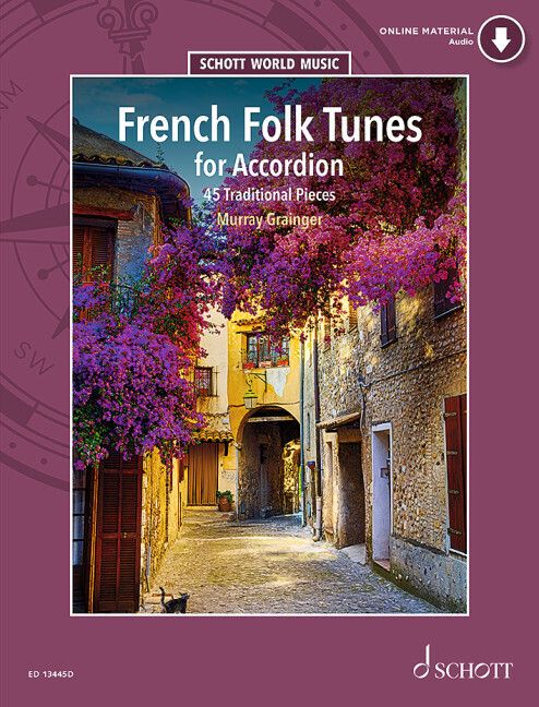 Produktbild: French Folk Tunes for Accordion 45 Traditional Pieces for Solo Accordion Traditional French Folk Music with Polkas, Waltzes, Bourraes, Dance Tunes and Online Audio by Murray Grainger