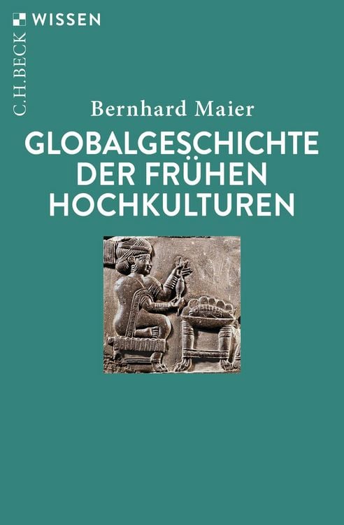 Produktbild: Globalgeschichte der fr&uuml;hen Hochkulturen