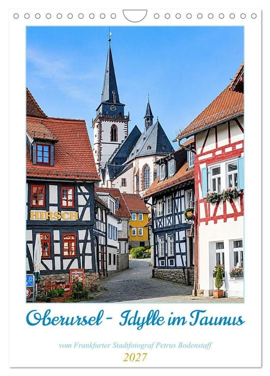 Produktbild: Oberursel - Idylle im Taunus (Wandkalender 2027 DIN A4 hoch), CALVENDO Monatskalender