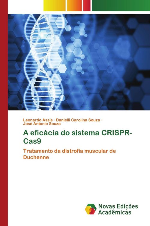 Produktbild: A efic&aacute;cia do sistema CRISPR-Cas9