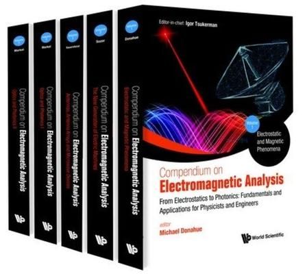 Produktbild: Compendium on Electromagnetic Analysis - From Electrostatics to Photonics: Fundamentals and Applications for Physicists and Engineers (in 5 Volumes)