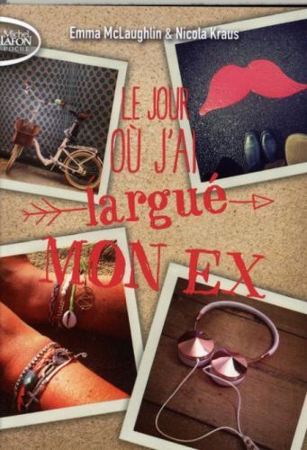 Produktbild: Le jour ou j'ai largu&eacute; mon ex