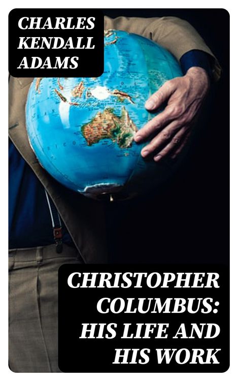Produktbild: Christopher Columbus: His Life and His Work