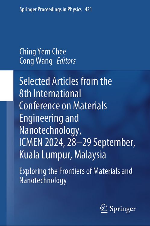 Produktbild: Selected Articles from the 8th International Conference on Materials Engineering and Nanotechnology, ICMEN 2024, 28-29 September, Kuala Lumpur, Malaysia