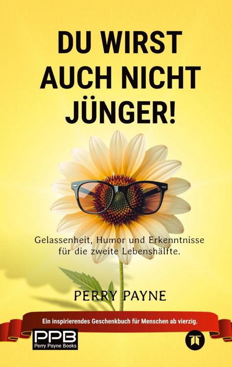 Produktbild: Du wirst auch nicht j&uuml;nger! (Ratgeber Leben; Geburtstage, Renteneintritt) Geschenkedition