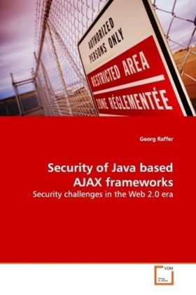 Produktbild: Raffer, G: Security of Java based AJAX frameworks