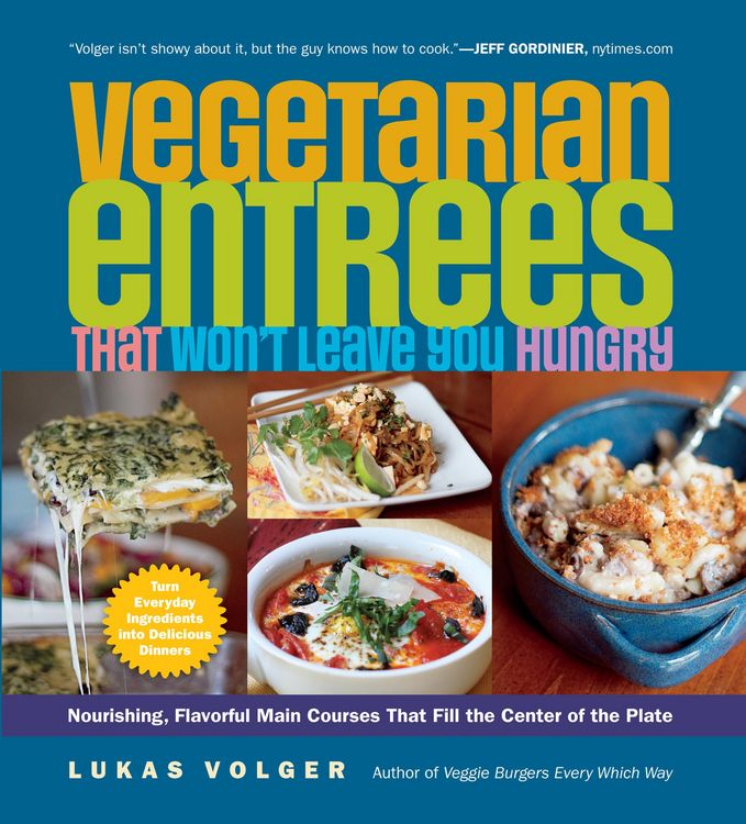 Produktbild: Vegetarian Entrees That Won't Leave You Hungry