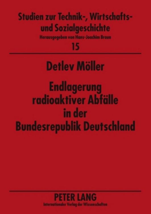 Produktbild: Endlagerung radioaktiver Abf&auml;lle in der Bundesrepublik Deutschland