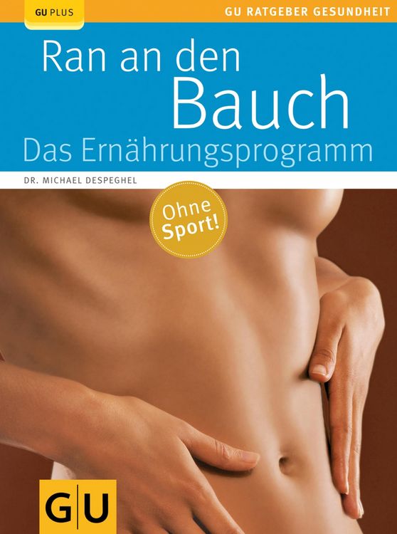 Produktbild: Ran an den Bauch. Das Ern&auml;hrungsprogramm