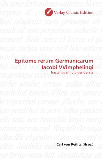 Produktbild: Epitome rerum Germanicarum Iacobi VVimphelingi