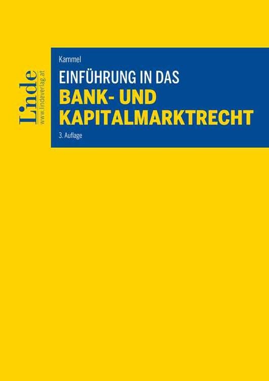 Bild vom Artikel Einführung in das Bank- und Kapitalmarktrecht vom Autor Armin Kammel