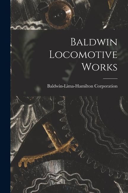 Produktbild: Baldwin Locomotive Works