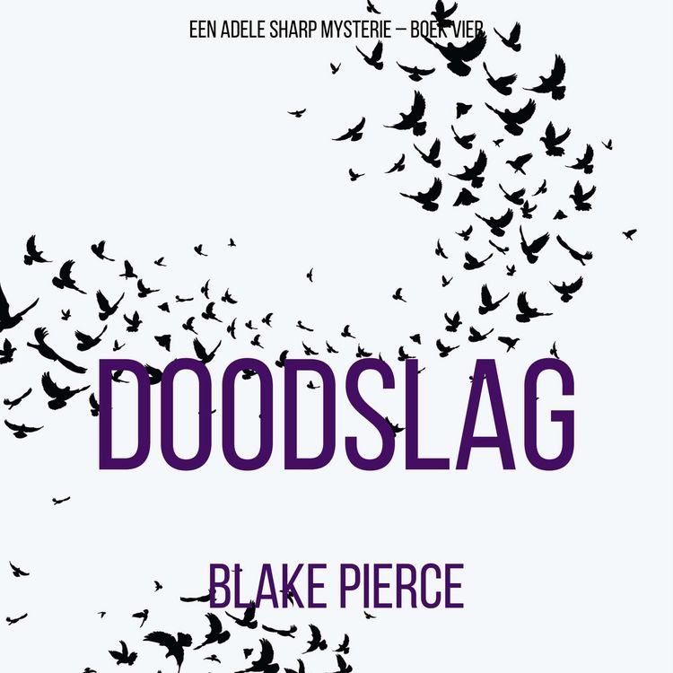 Produktbild: Doodslag (Een Adele Sharp Mysterie &ndash; Boek Vier)