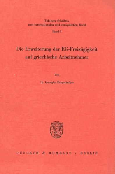 Produktbild: Die Erweiterung der EG-Freiz&uuml;gigkeit auf griechische Arbeitnehmer.